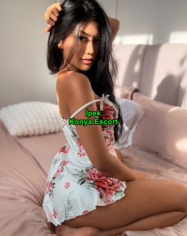 konyaescortipek-2 Konya Escort İpek Her Türlü Fantazi İle İster Otel İster Evde Eşlik Ediyorum