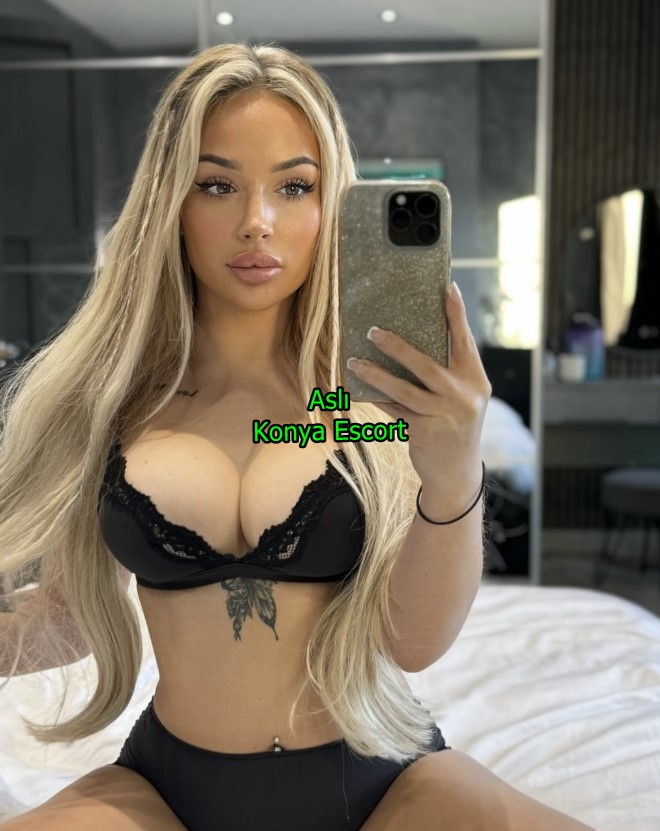konyaescortasli-2 Konya Escort Aslı Gece Hayatını Sevenler Randevu Alabilir
