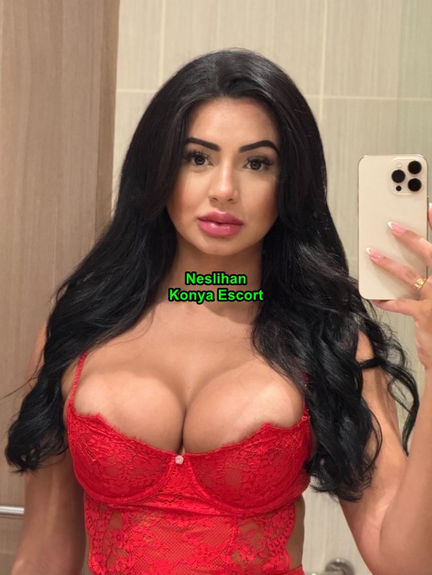 konyaescortneslihan-1 Escort Konya Neslihan Saatlik Escort