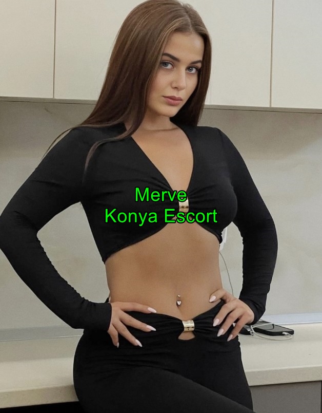 konyaescortmerve-2 Konya Escort Merve Gerçek Fantaziler Benimle Yaşanır
