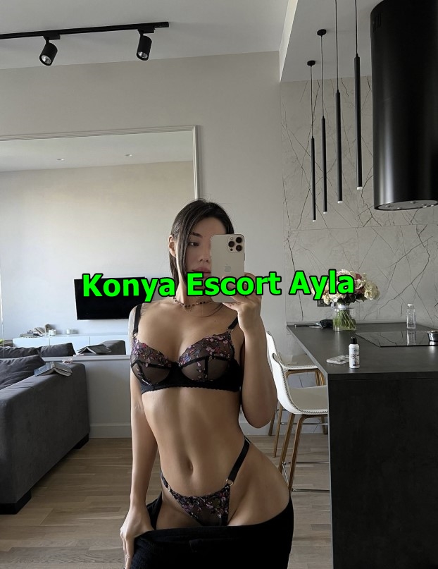 konyaescortayla-1 Konya Escort Ayla Her Buluşmamda Yeni Fantaziler Sunarım
