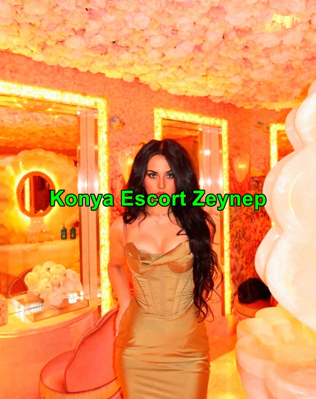 konyaescortzeynep-4 Konya Escort Zeynep Konya'nın En Ateşli Bayanıyım
