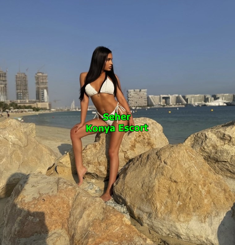 konyaescortseher-1 Konya Escort Seher Hizmetimde Sınır Tanımıyorum